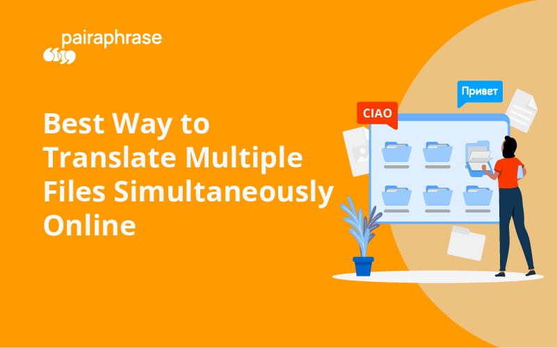 THE BEST WAY TO TRANSLATE MULTIPLE DOCUMENTS AT ONCE visual data 7